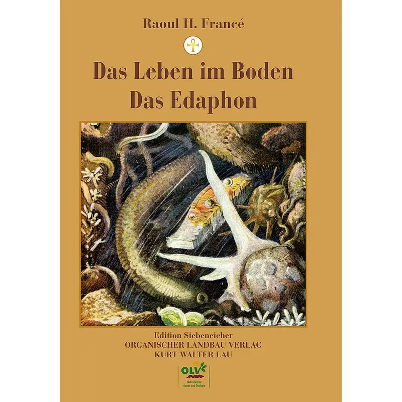 Das Leben im Boden/Das Edaphon - R. H. France